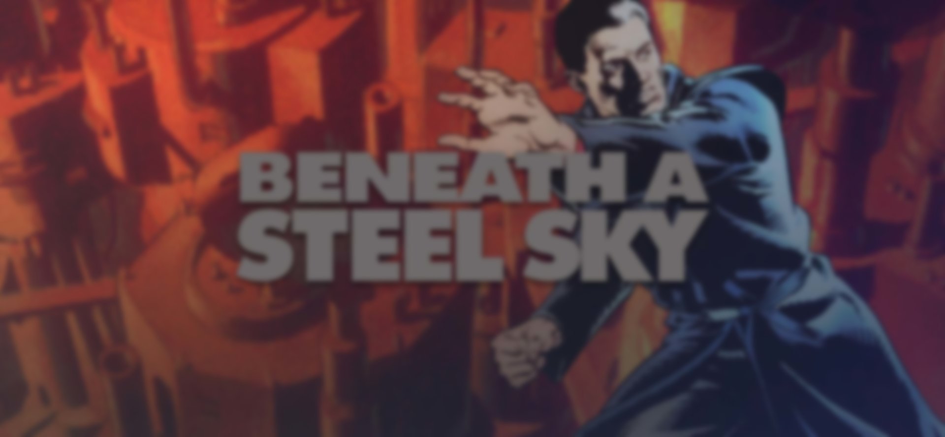 beneath a steel sky pc games